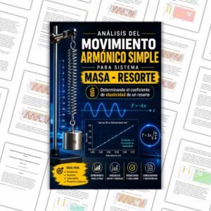 Movimiento Armónico Simple en un Sistema Masa-Resorte