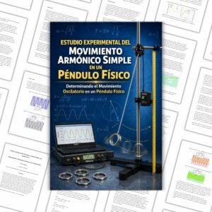 Movimiento Armónico Simple en un Péndulo Físico